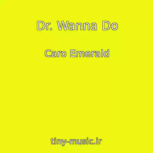 کاور آهنگ Dr. Wanna Do از Caro Emerald