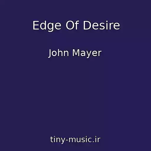 کاور آهنگ Edge Of Desire از John Mayer