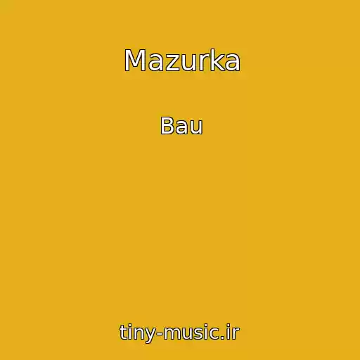 کاور آهنگ Mazurka از Bau