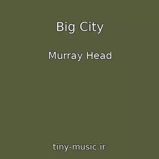 کاور آهنگ Big City از Murray Head