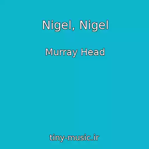 کاور آهنگ Nigel, Nigel از Murray Head