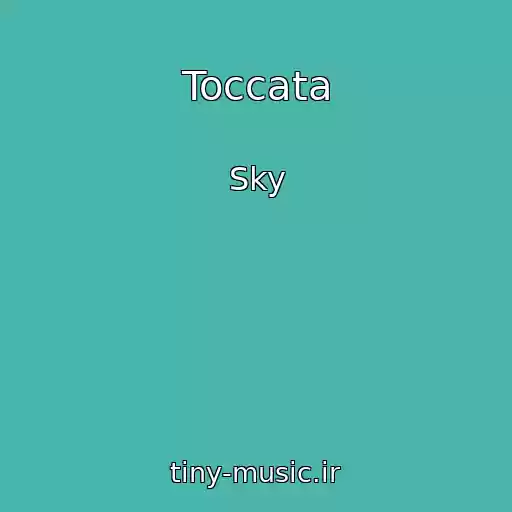 کاور آهنگ Toccata از Sky