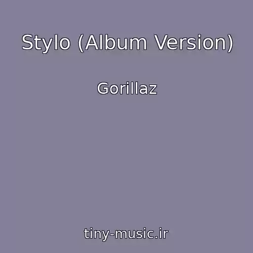 کاور آهنگ Stylo (Album Version) از Gorillaz