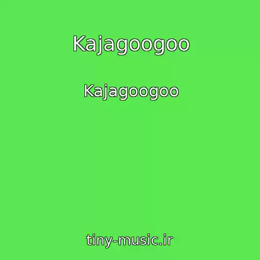 کاور آهنگ Kajagoogoo از Kajagoogoo