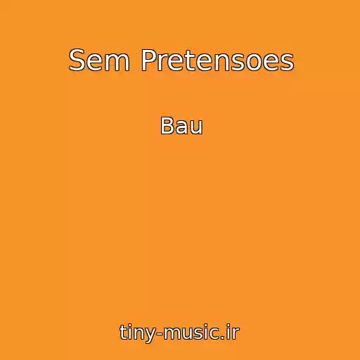 کاور آهنگ Sem Pretensoes از Bau