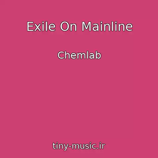 کاور آهنگ Exile On Mainline از Chemlab