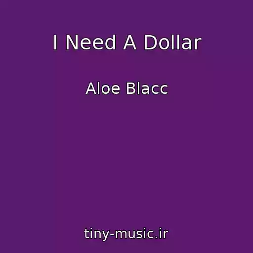کاور آهنگ I Need A Dollar از Aloe Blacc