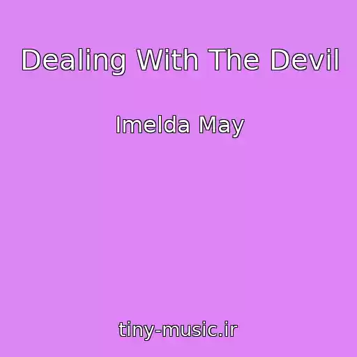 کاور آهنگ Dealing With The Devil از Imelda May