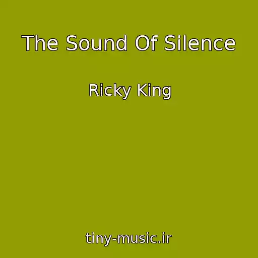 کاور آهنگ The Sound Of Silence از Ricky King