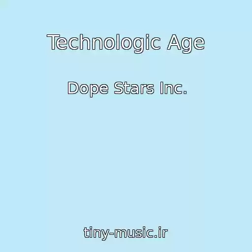 کاور آهنگ Technologic Age از Dope Stars Inc.