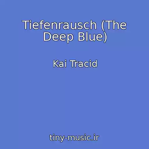 کاور آهنگ Tiefenrausch (The Deep Blue) از Kai Tracid