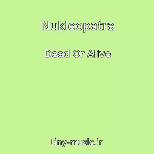 کاور آهنگ Nukleopatra از Dead Or Alive
