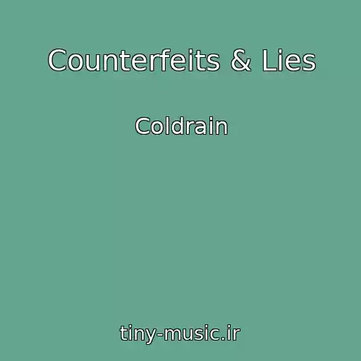 کاور آهنگ Counterfeits & Lies از Coldrain