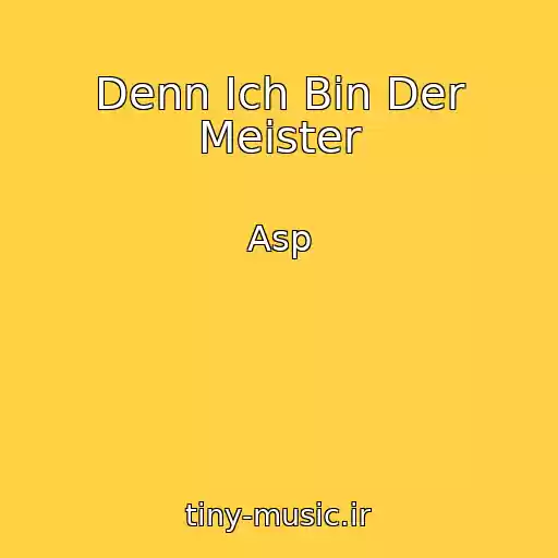 کاور آهنگ Denn Ich Bin Der Meister از Asp