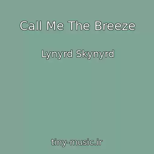 کاور آهنگ Call Me The Breeze از Lynyrd Skynyrd