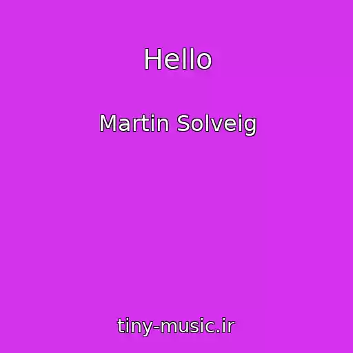 کاور آهنگ Hello از Martin Solveig