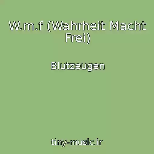 کاور آهنگ W.m.f (Wahrheit Macht Frei) از Blutzeugen