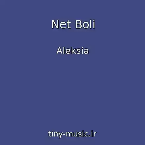 کاور آهنگ Net Boli از Aleksia