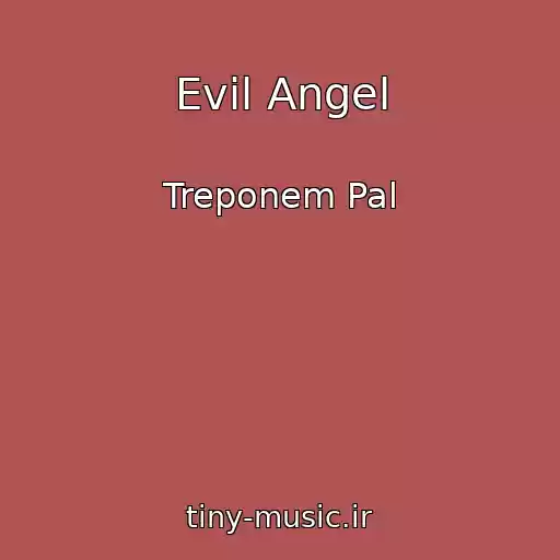 کاور آهنگ Evil Angel از Treponem Pal