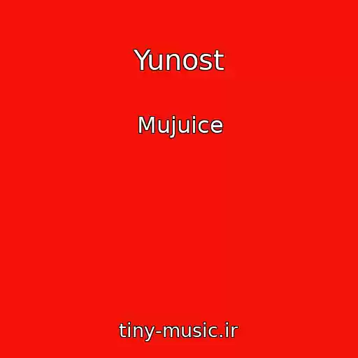کاور آهنگ Yunost از Mujuice