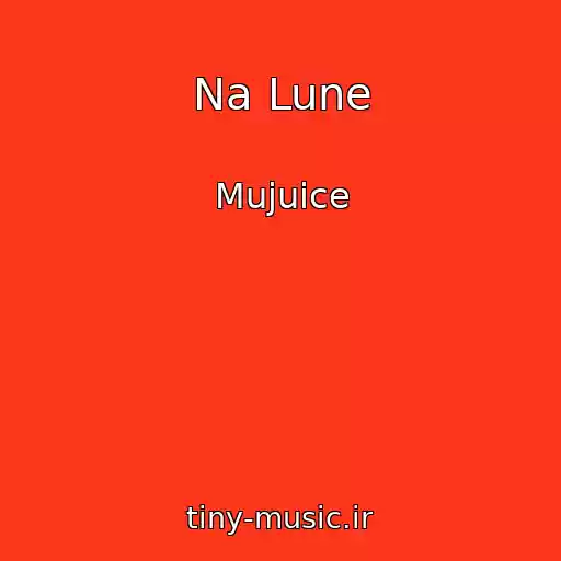 کاور آهنگ Na Lune از Mujuice