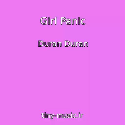 کاور آهنگ Girl Panic از Duran Duran