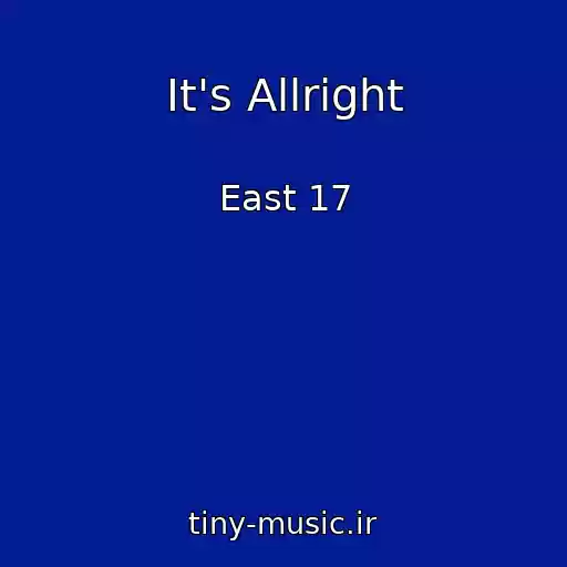 کاور آهنگ It's Allright از East 17