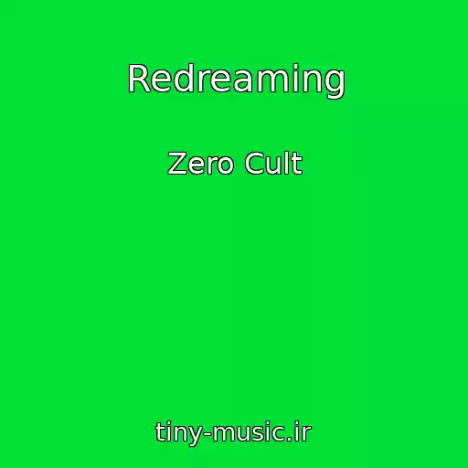 کاور آهنگ Redreaming از Zero Cult