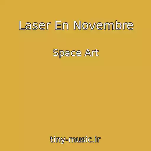 کاور آهنگ Laser En Novembre از Space Art