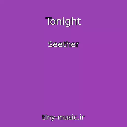 کاور آهنگ Tonight از Seether