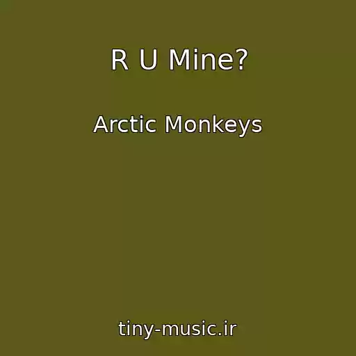 کاور آهنگ R U Mine? از Arctic Monkeys