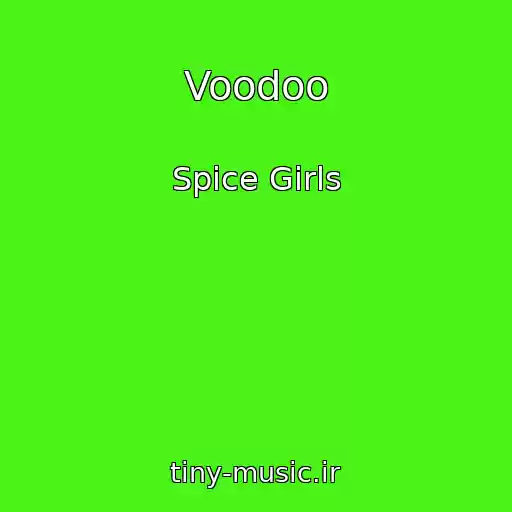کاور آهنگ Voodoo از Spice Girls