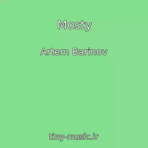 کاور آهنگ Mosty از Artem Barinov