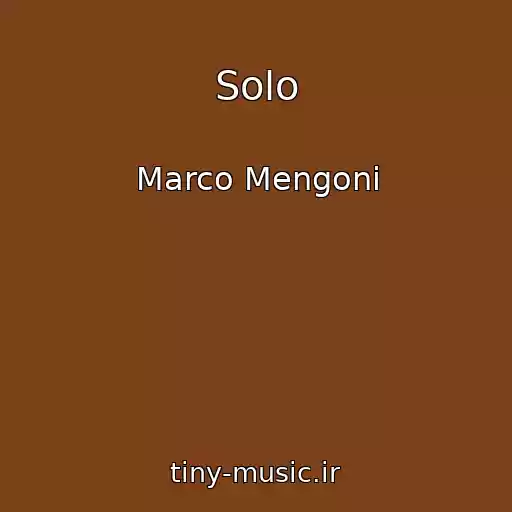 کاور آهنگ Solo از Marco Mengoni