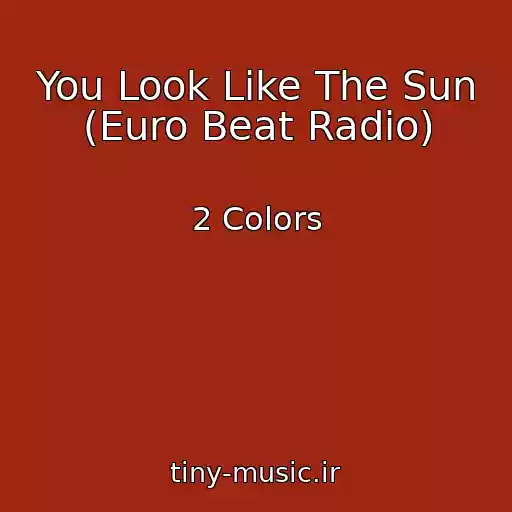 کاور آهنگ You Look Like The Sun (Euro Beat Radio) از 2 Colors
