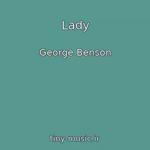 کاور آهنگ Lady از George Benson
