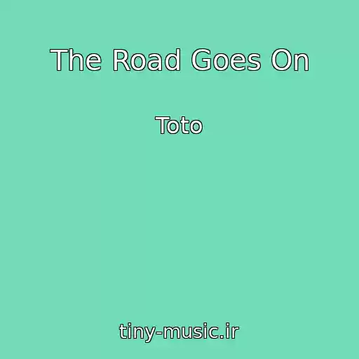 کاور آهنگ The Road Goes On از Toto