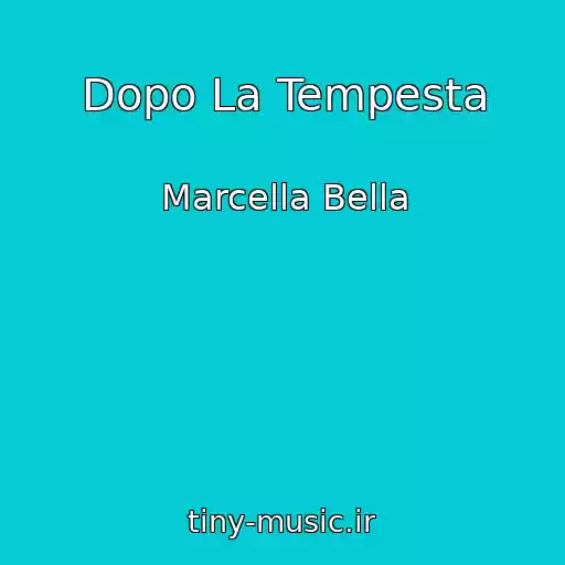 کاور آهنگ Dopo La Tempesta از Marcella Bella
