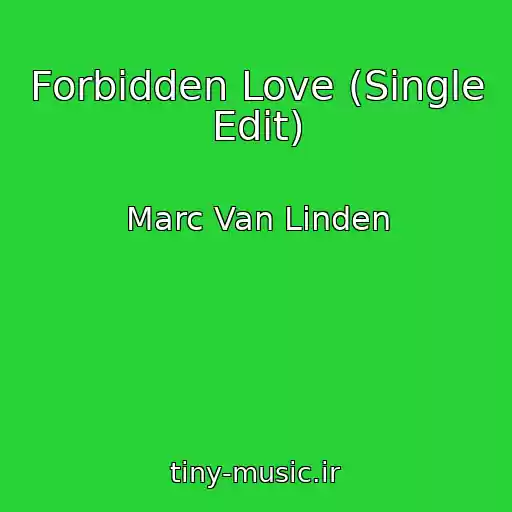 کاور آهنگ Forbidden Love (Single Edit) از Marc Van Linden