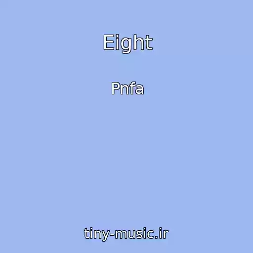 کاور آهنگ Eight از Pnfa