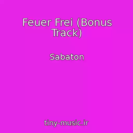 کاور آهنگ Feuer Frei (Bonus Track) از Sabaton