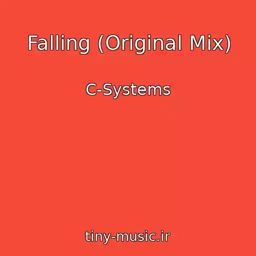 کاور آهنگ Falling (Original Mix) از C-Systems