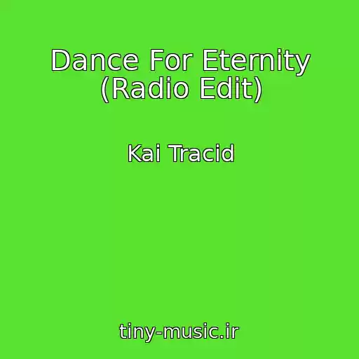 کاور آهنگ Dance For Eternity (Radio Edit) از Kai Tracid