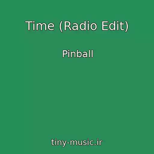 کاور آهنگ Time (Radio Edit) از Pinball