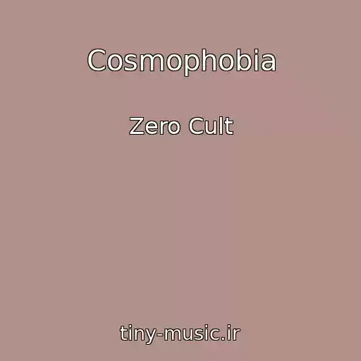 کاور آهنگ Cosmophobia از Zero Cult