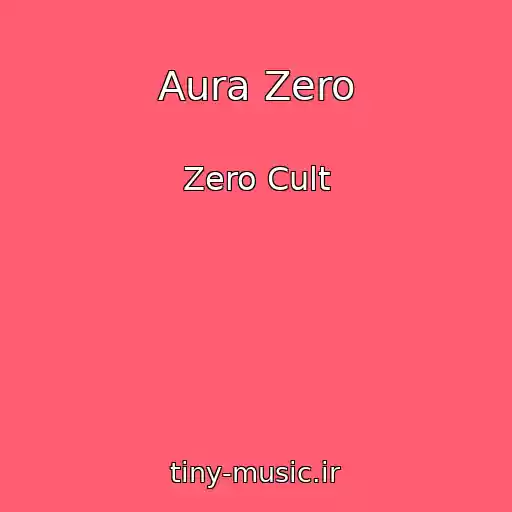 کاور آهنگ Aura Zero از Zero Cult