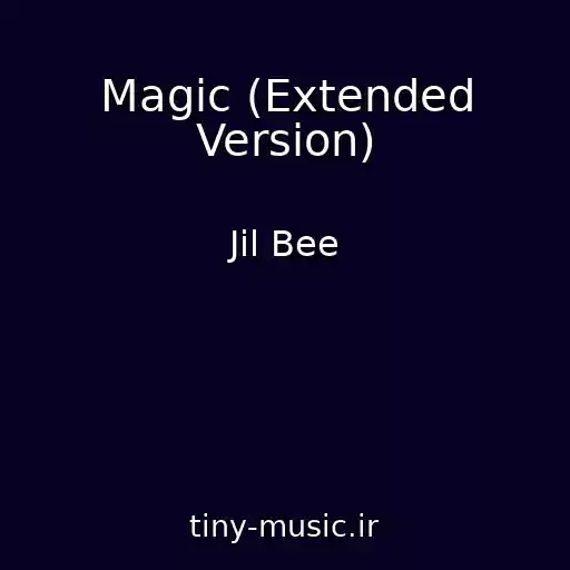کاور آهنگ Magic (Extended Version) از Jil Bee