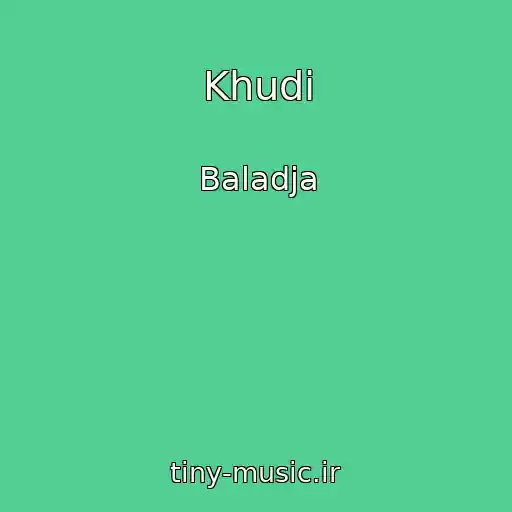 کاور آهنگ Khudi از Baladja