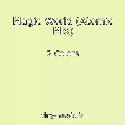 کاور آهنگ Magic World (Atomic Mix) از 2 Colors