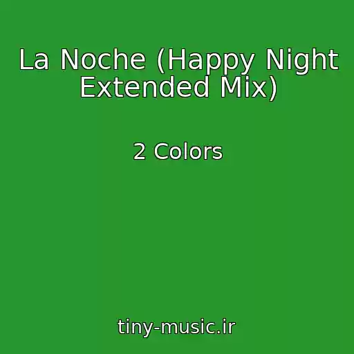 کاور آهنگ La Noche (Happy Night Extended Mix) از 2 Colors